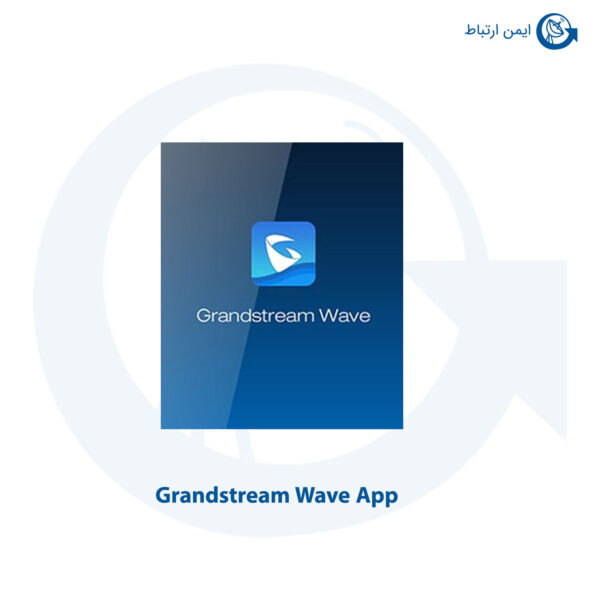 نرم افزار گرنداستریم Wave App